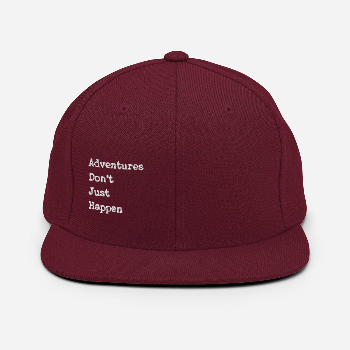 Adventures Don't Just Happen Snapback Hat