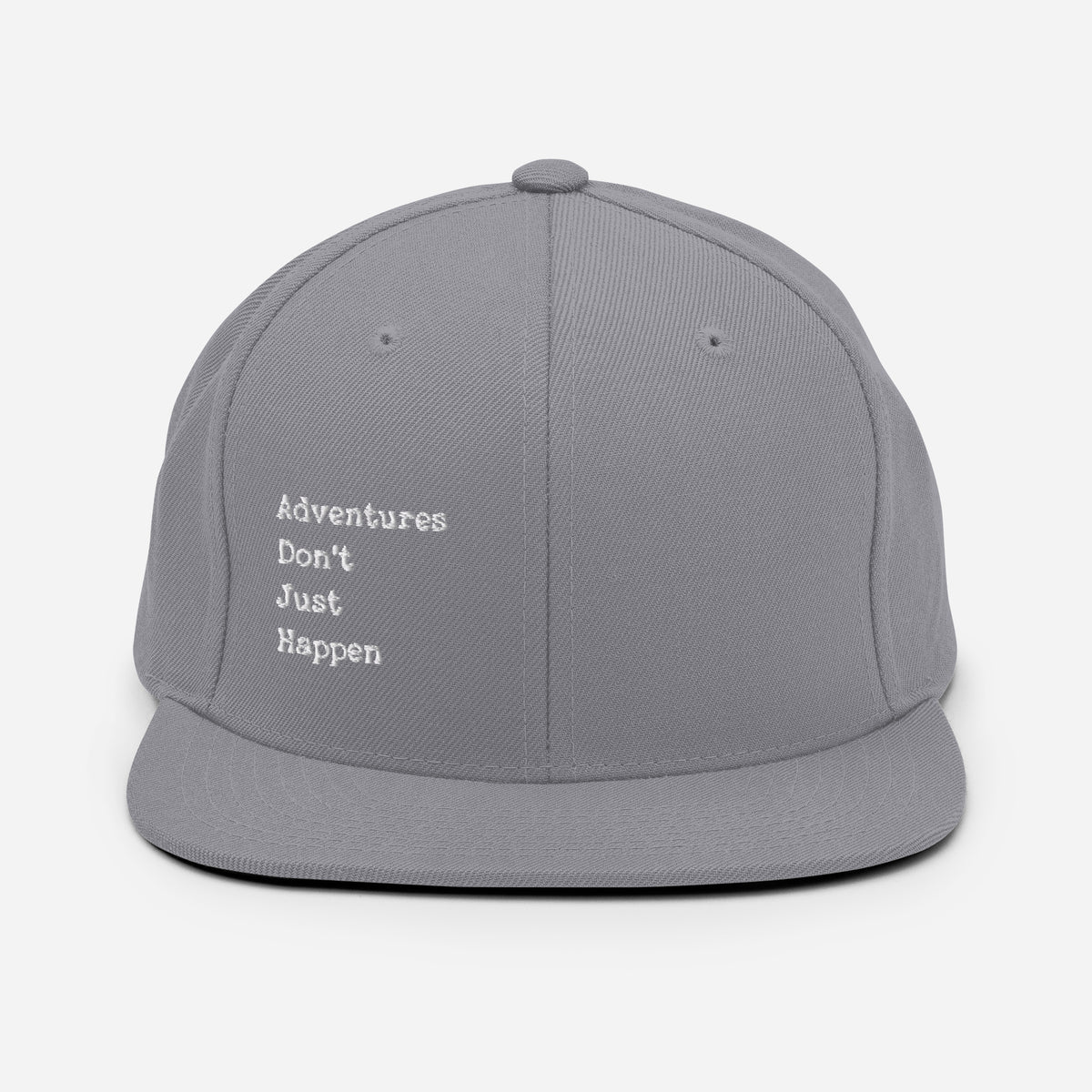 Adventures Don't Just Happen Snapback Hat