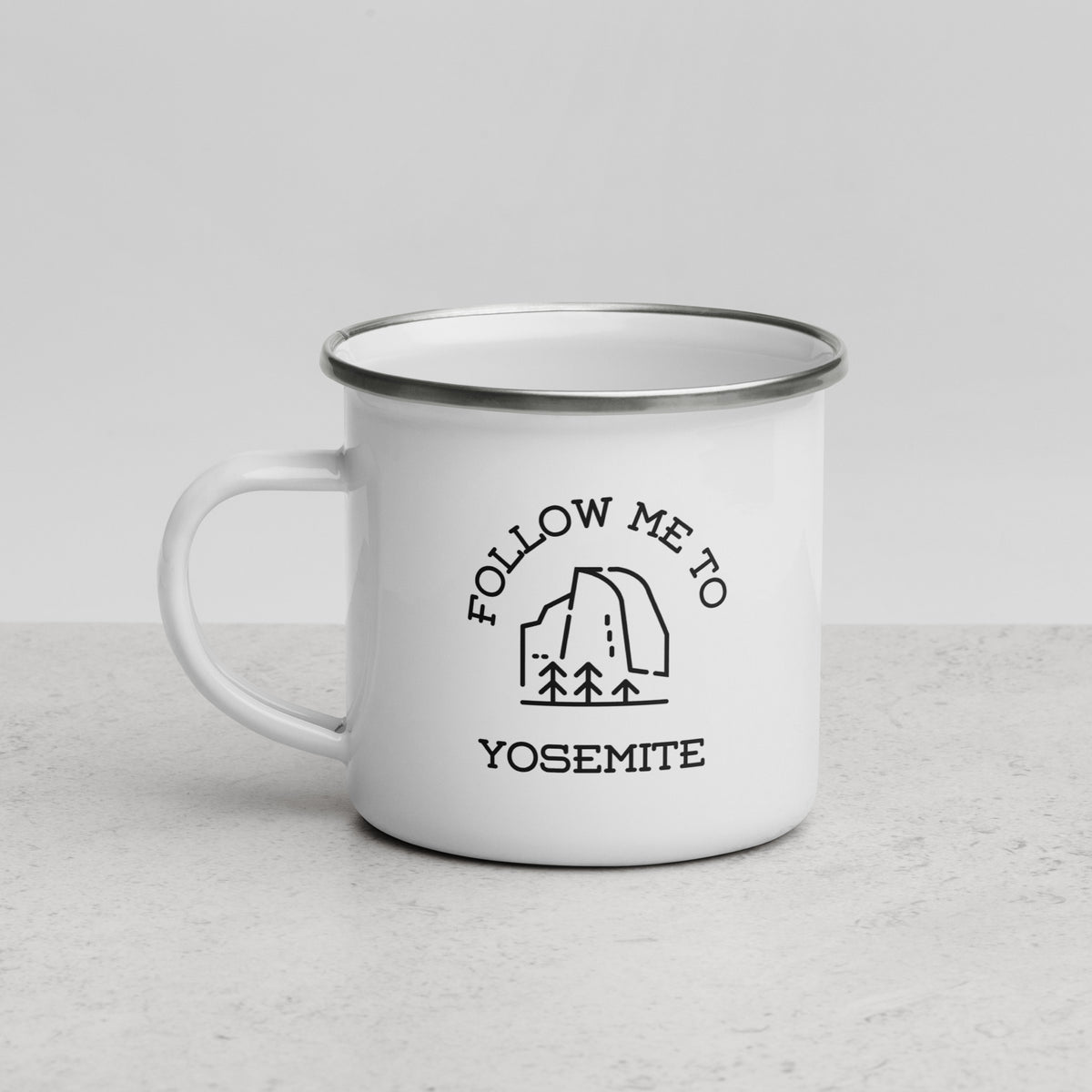 Follow Me to Yosemite Enamel Mug