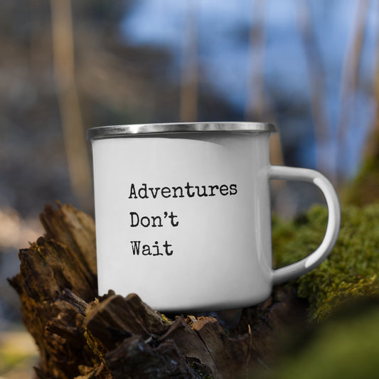Adventures Don't Wait Enamel Mug