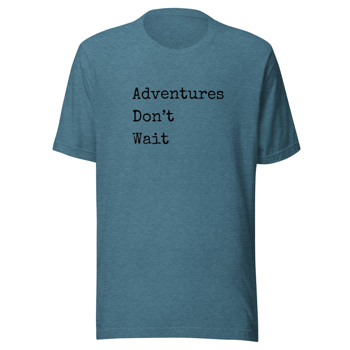 Adventures Don't Wait Unisex t-shirt