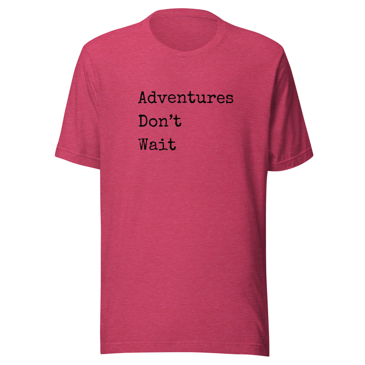 Adventures Don't Wait Unisex t-shirt