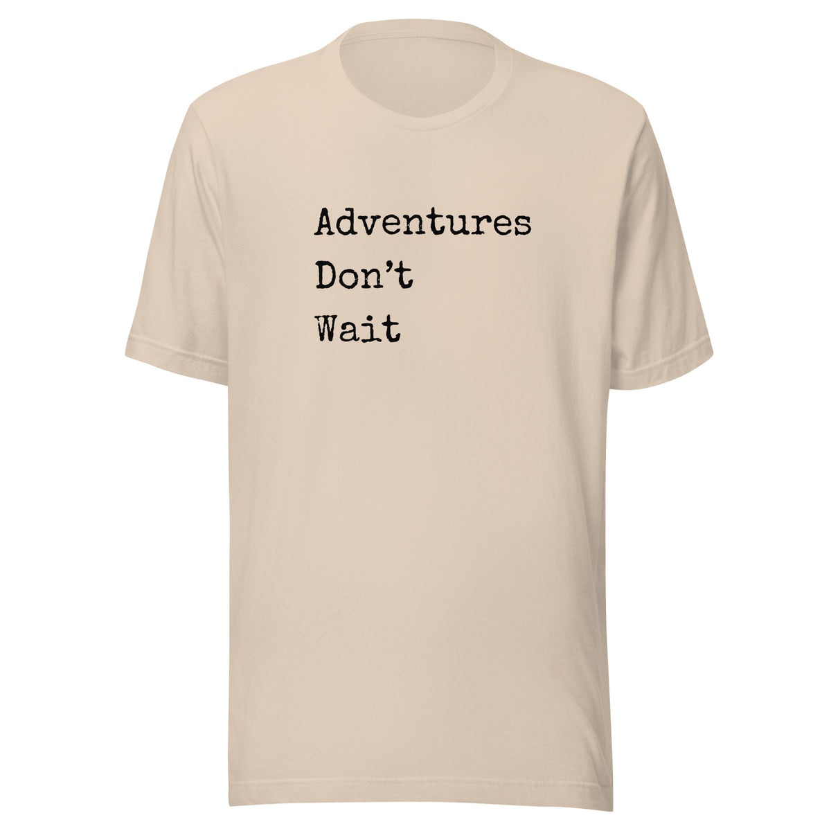 Adventures Don't Wait Unisex t-shirt