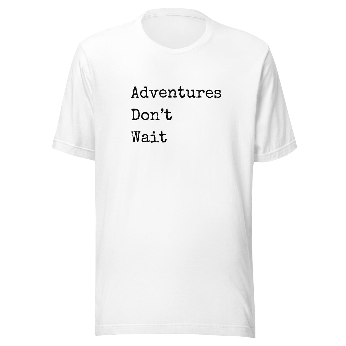 Adventures Don't Wait Unisex t-shirt