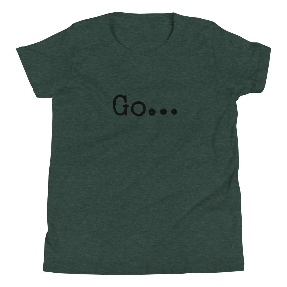 Go...Youth Short Sleeve T-Shirt