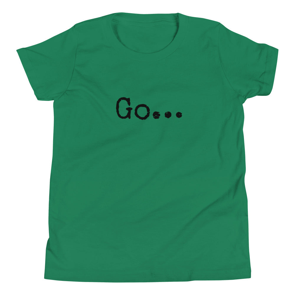 Go...Youth Short Sleeve T-Shirt