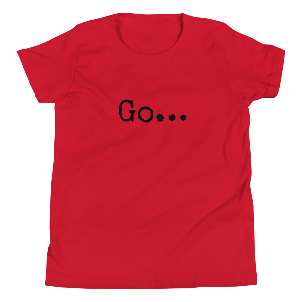 Go...Youth Short Sleeve T-Shirt